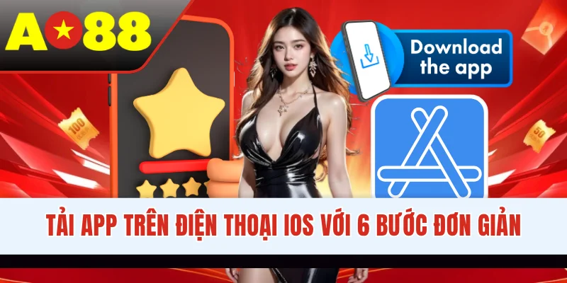 Tải app trên điện thoại iOS với 6 bước đơn giản